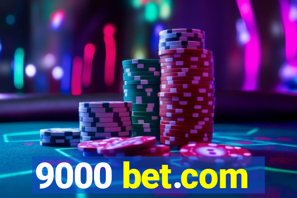 9000 bet.com